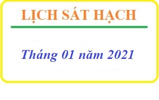 DỰ KIẾN LỊCH SÁT HẠCH LÁI XE THÁNG 01 NĂM 2021